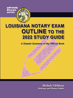 cover image of Louisiana Notary Exam Outline to the 2022 Study Guide